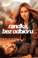 Randka, bez odbioru (2023) • Sprawdź źródła na Vider