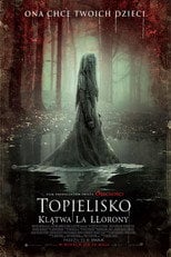 Topielisko. Klątwa La Llorony (2019) • Sprawdź źródła na Vider