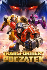 Transformers: Początek (2024) • Sprawdź źródła na Vider