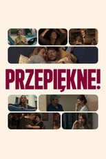 Przepiękne! (2025) • Sprawdź źródła na Vider