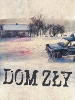 Dom zły (2009) • Sprawdź źródła na Vider