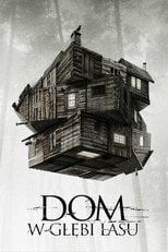 Dom w głębi lasu (2012) • Sprawdź źródła na Vider