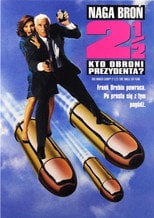 Naga broń 2 1/2: Kto obroni prezydenta? (1991) • Sprawdź źródła na Vider