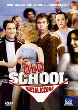 Old School: Niezaliczona (2003) • Sprawdź źródła na Vider