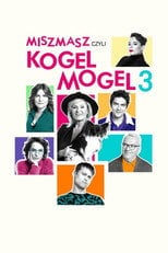 Misz masz czyli Kogel mogel 3 (2019) • Sprawdź źródła na Vider