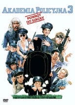 Akademia Policyjna 3: Powrót do Szkoły (1986) • Sprawdź źródła na Vider