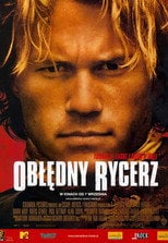 Obłędny rycerz (2001) • Sprawdź źródła na Vider