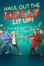 Haul Out the Holly: Lit Up (2023) • Sprawdź źródła na Vider