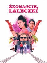 Żegnajcie, laleczki (2024) • Sprawdź źródła na Vider