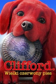 Clifford. Wielki czerwony pies (2021) • Sprawdź źródła na Vider