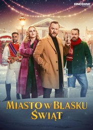 Miasto w blasku świąt (2025) • Sprawdź źródła na Vider