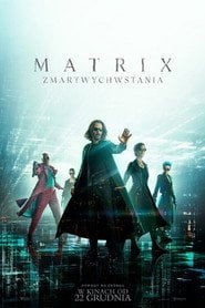 Matrix Zmartwychwstania (2021) • Sprawdź źródła na Vider