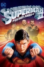Superman II: The Richard Donner Cut (2006) • Sprawdź źródła na Vider