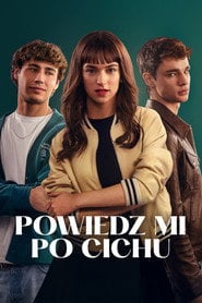 Powiedz mi po cichu (2025) • Sprawdź źródła na Vider