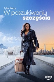 Tyler Perry: W poszukiwaniu szczęścia (2025) • Sprawdź źródła na Vider