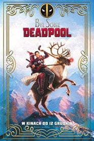 Był sobie Deadpool (2018) • Sprawdź źródła na Vider