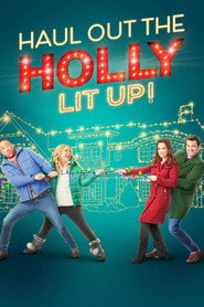 Haul Out the Holly: Lit Up (2023) • Sprawdź źródła na Vider