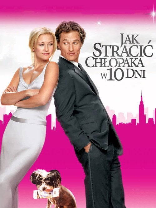Jak stracić chłopaka w 10 dni (2003) • Sprawdź źródła na Vider