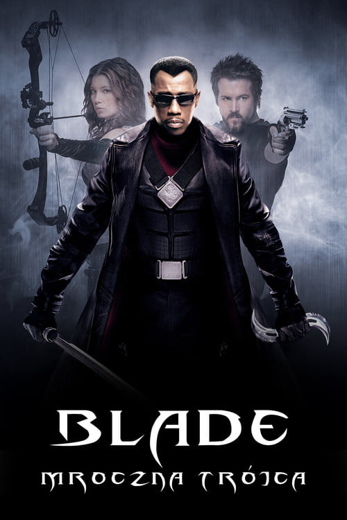 Blade: Mroczna Trójca (2004) • Sprawdź źródła na Vider