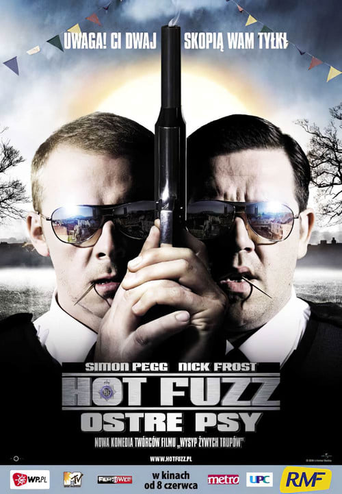 Hot Fuzz - Ostre Psy (2007) • Sprawdź źródła na Vider