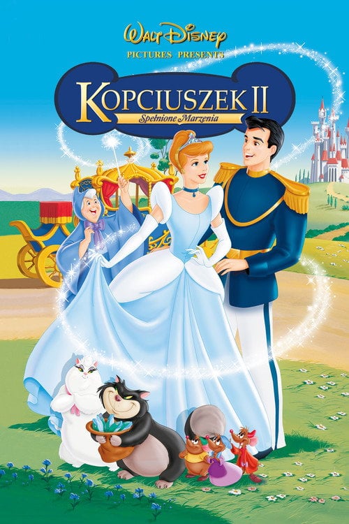 Kopciuszek II: Spełnione marzenia (2002) • Sprawdź źródła na Vider