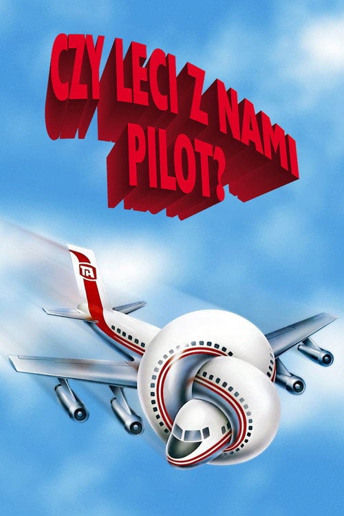 Czy leci z nami pilot? (1980) • Sprawdź źródła na Vider