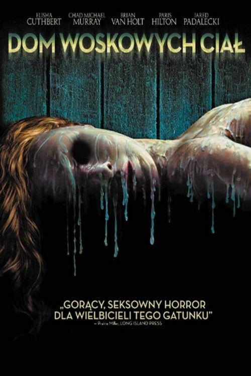 Dom Woskowych Ciał (2005) • Sprawdź źródła na Vider